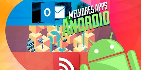 Os Melhores Apps E Jogos Para Android: Janeiro De 2015