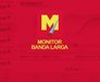 Monitor Banda Larga