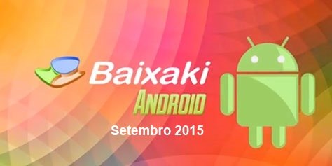 Os melhores aplicativos e jogos para Android: Setembro de 2015