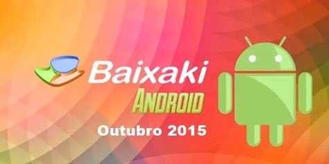 Os melhores aplicativos e jogos para Android: Outubro de 2015