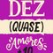 Logo Dez (quase) amores + 10 Ícone Logo Dez (quase) amores + 10 Ícone