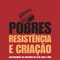 Logo Pobres, resistência e criação Ícone Logo Pobres, resistência e criação Ícone
