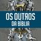 Logo Os outros da Bíblia Ícone Logo Os outros da Bíblia Ícone