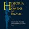 Logo História dos homens no Brasil Ícone Logo História dos homens no Brasil Ícone