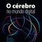 Logo O CÉREBRO NO MUNDO DIGITAL Ícone Logo O CÉREBRO NO MUNDO DIGITAL Ícone