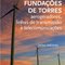 Logo Fundações de torres: aerogeradores, linhas de transmissão e telecomunicações Ícone Logo Fundações de torres: aerogeradores, linhas de transmissão e telecomunicações Ícone