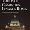 Logo Todos os caminhos levam a Roma Ícone Logo Todos os caminhos levam a Roma Ícone