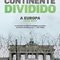 Logo Continente Dividido: A Europa, 1950-2017 Ícone Logo Continente Dividido: A Europa, 1950-2017 Ícone