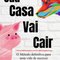 Logo SUA CASA VAI CAIR Ícone Logo SUA CASA VAI CAIR Ícone