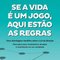 Logo Se a vida é um jogo, aqui estão as regras Ícone Logo Se a vida é um jogo, aqui estão as regras Ícone