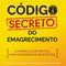 Logo Código Secreto do Emagrecimento Ícone Logo Código Secreto do Emagrecimento Ícone