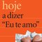 Logo Comece hoje a dizer eu te amo Ícone Logo Comece hoje a dizer eu te amo Ícone