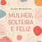 Logo Mulher, solteira e feliz Ícone Logo Mulher, solteira e feliz Ícone