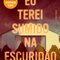 Logo Eu terei sumido na escuridão Ícone Logo Eu terei sumido na escuridão Ícone