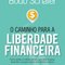 Logo O caminho para a liberdade financeira Ícone Logo O caminho para a liberdade financeira Ícone