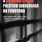 Logo A Criminalização Político-ideológica da Esquerda Ícone Logo A Criminalização Político-ideológica da Esquerda Ícone