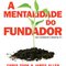 Logo A mentalidade do fundador Ícone Logo A mentalidade do fundador Ícone